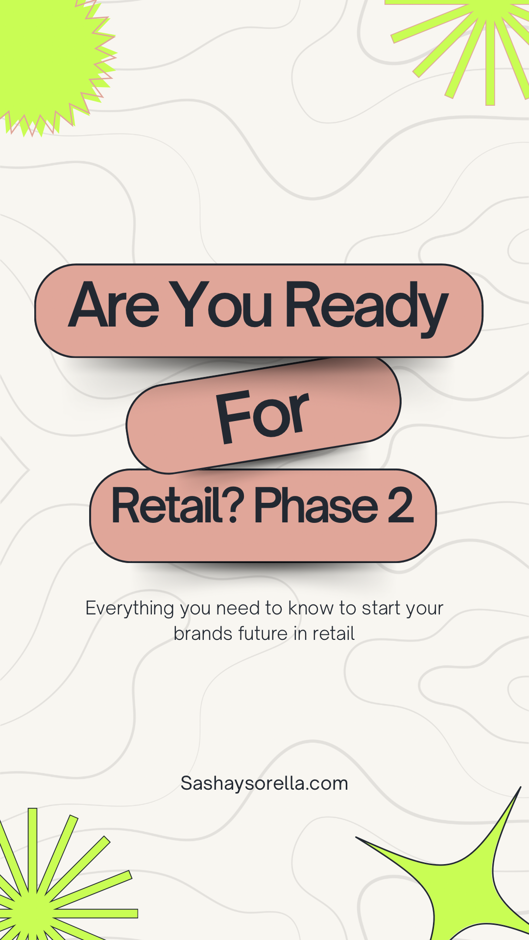 Are You Ready For Retail? Phase 2